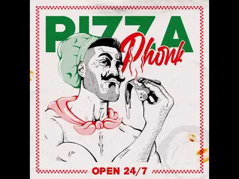 Pizza Phonk