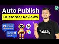 Post Positive Reviews to Social Media Automatically! (Step by Step)