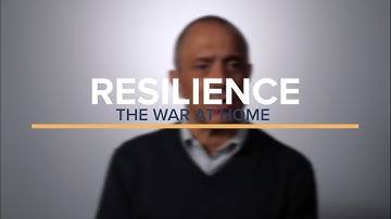 Resilience: The War at Home