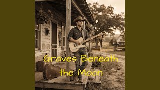 Graves Beneath the Moon