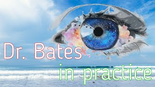 The Bates Method for Vision Recovery: Unveiling the Secrets