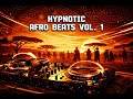 Hypnotic Afro Beats Vol. 1 - December 2025