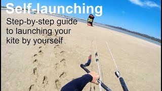 Kitesurfing unassisted self launching your kite tutorial