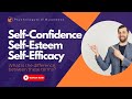 How to Recognize the Difference Between Self-Confidence, Self-Esteem &amp; Self-Efficacy in Urdu/hindi