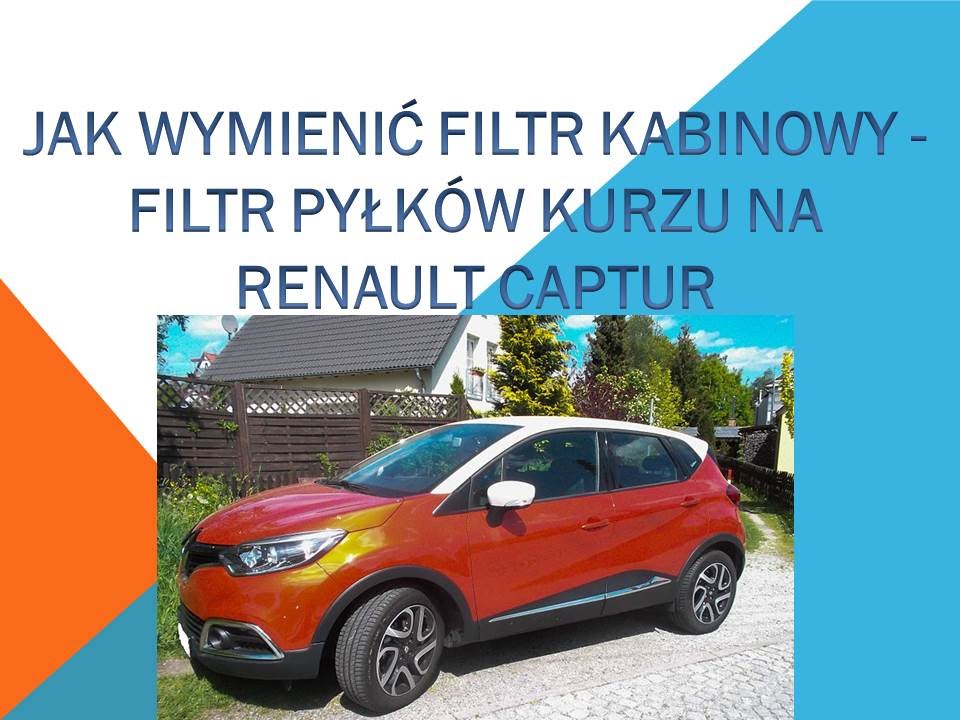 Jak wymienić filtr kabinowy filtr pyłków kurzu na Renault