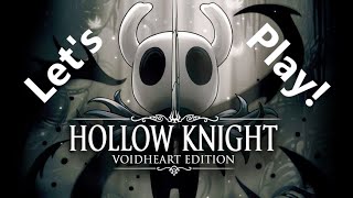 Let's Play Hollow Knight (Part 2) | Second First Playthrough | Trophy Hunting