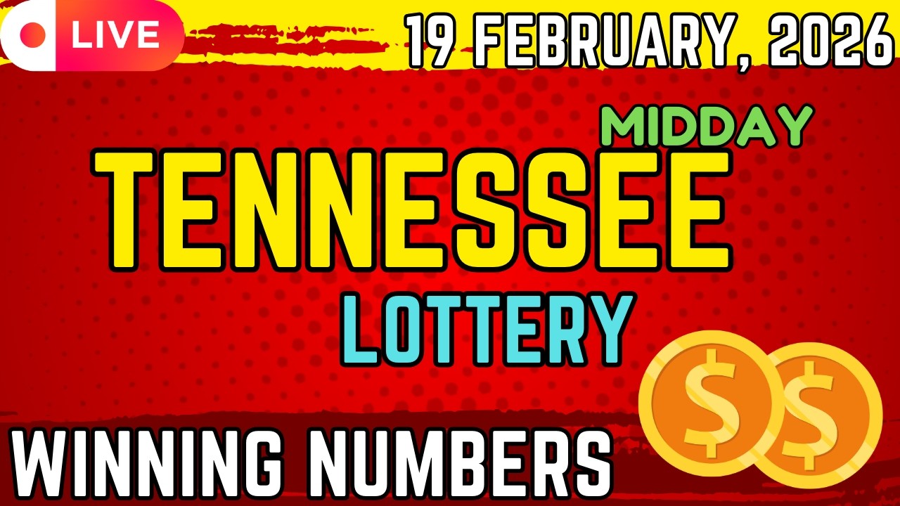 Tennessee Midday Lottery Results For - 19 Feb, 2026 - Cash 3 - Cash 4 - Powerball - Mega Millions