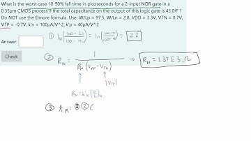 What is the worst case 10-90% fall time in picoseconds for... | CPE 151 CMOS and Digital VLSI Design