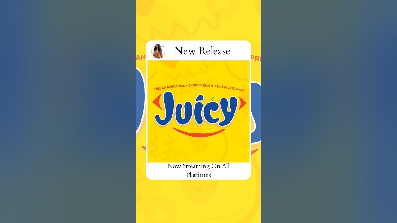 New Music Release. "Juicy" - Timeka Marshall X SkorchBunIt X DJ Private Ryan