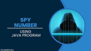 Spy Number using Java Program | Taking Input from User | Java Program