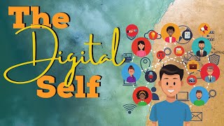 LESSON 8: THE DIGITAL SELF || Understanding the Self - Marvin Cabañero