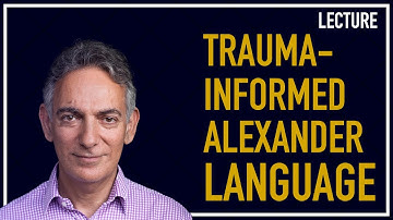 Trauma-Informed Alexander Language