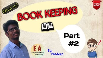Book Keeping l Part #2 l Meaning l Explanation l Tamil l By Pradeep Rishikesavan