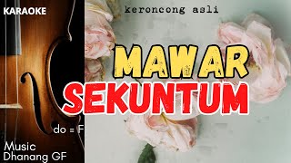Karaoke Keroncong | MAWAR SEKUNTUM | Mawar sekuntum lirik | Nada Wanita do = F |
