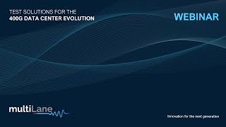 Test Solutions for the 400G Data Center Evolution
