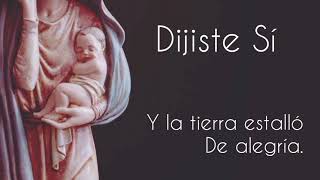 Video thumbnail of "DIJISTE SÍ (letra) | La Anunciación & Luispo | música católica"