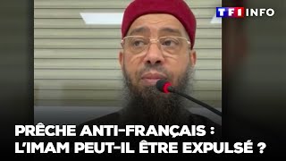 Prêche anti-français : l'imam peut-il être expulsé ?