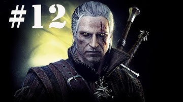 The Witcher 2: Enhanced Edition Playthrough - Part 12 (X360/PC)