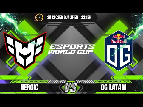 [BR] HEROIC X OG LATAM - ESPORTS WORLD CUP 2025 - CLOSED QUALIFIER SA - @VINI