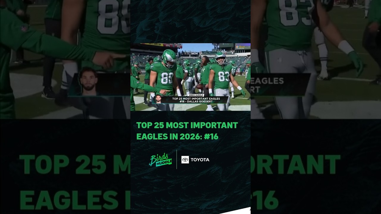Countdown of the Top 25 Most Important Eagles in 2026 reaches No. 16