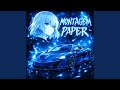 Montagem Paper Slowed