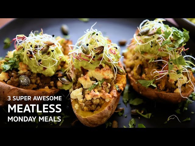 Meatless Monday - 3 Ways