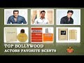 Indian Film Actors Favorite Perfumes - 20 Bollywood Actors Favorite Perfumes