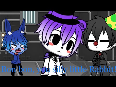 bon-bon,-you-silly-little-rabbit!|funny-fnaf-skit|