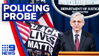Investigation launched into US police force following Chauvin imprisonment | 9 News Australia