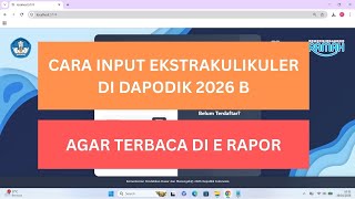 CARA INPUT EKSTRAKURIKULER DI DAPODIK 2026 B | Agar terbaca di aplikasi E Rapor