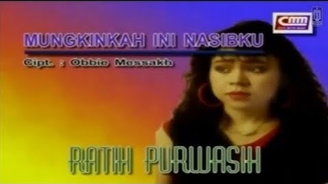 RATIH PURWASIH - MUNGKINKAH INI NASIBKU