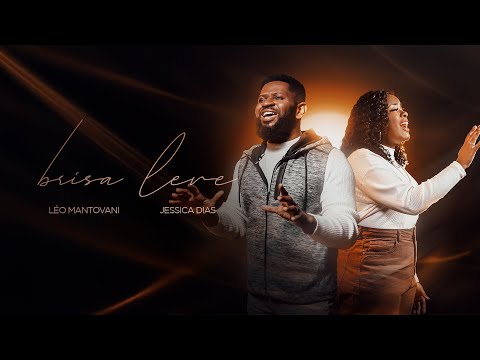 BRISA LEVE - Léo Mantovani e Jéssica Dias