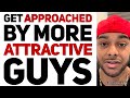 How to get attractive men to approach you | Why men don’t approach women