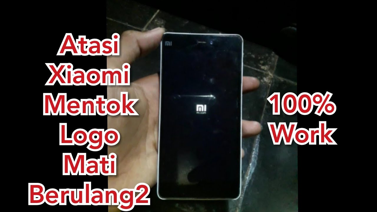 Atasi xiaomi mentok logo, mati berulang-ulang tanpa pc