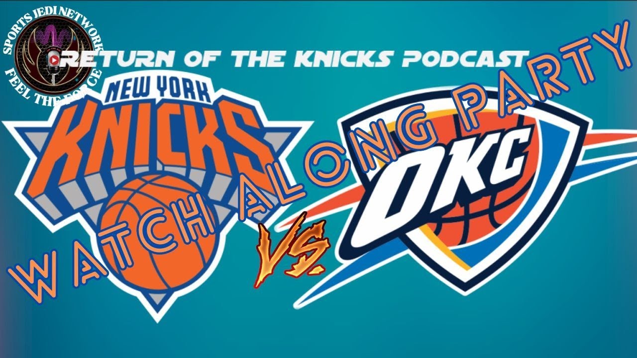 Knicks vs. OKC THUNDER Live Streaming Scoreboard, PlayByPlay, Highlights, Stats & Analysis