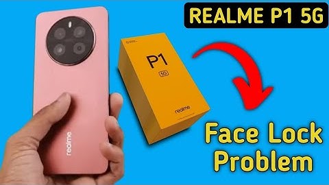 realme P1 face lock problem, face lock not working, how to fix face lock problem
