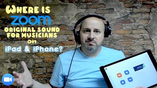 Original Sound For Musicians On Zoom Mobile App For Ipad, Iphone And Android.