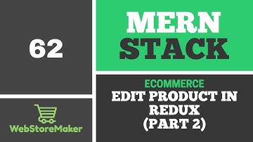 [62] Edit Product in Redux (part 2) - Ecommerce Tutorial using MERN Stack