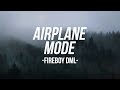 Fireboy DML - Airplane Mode (lyrics)