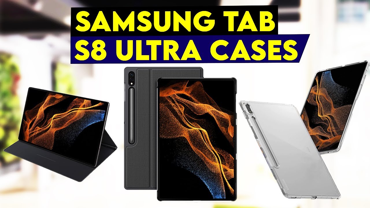 Top 9 Best Samsung Tab S8 Ultra Cases 2022!✅🔥🔥
