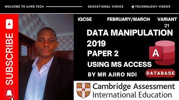 IGCSE ICT (0417/0983) Paper 2 Data Manipulation (Database) February March 2019 Variant 21