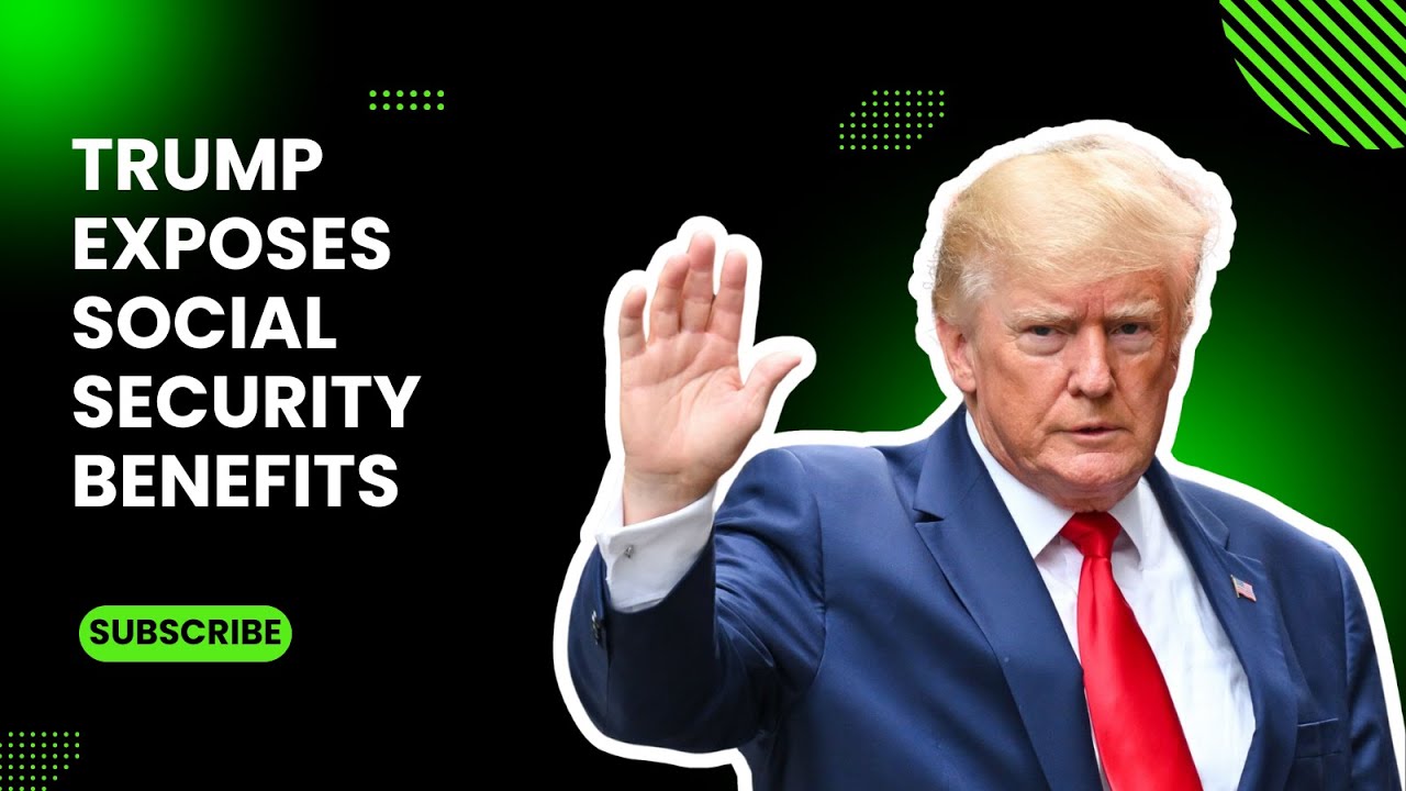 Trump EXPOSES Social Security Benefits Issue  SSA, SSI, SSDI Payment Solvency