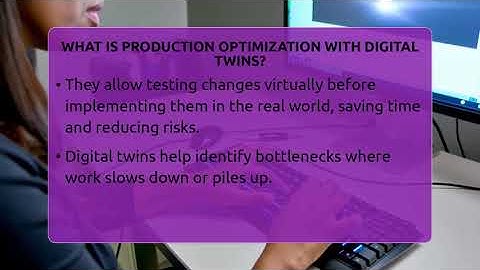What Is Production Optimization With Digital Twins? - How It Comes Together