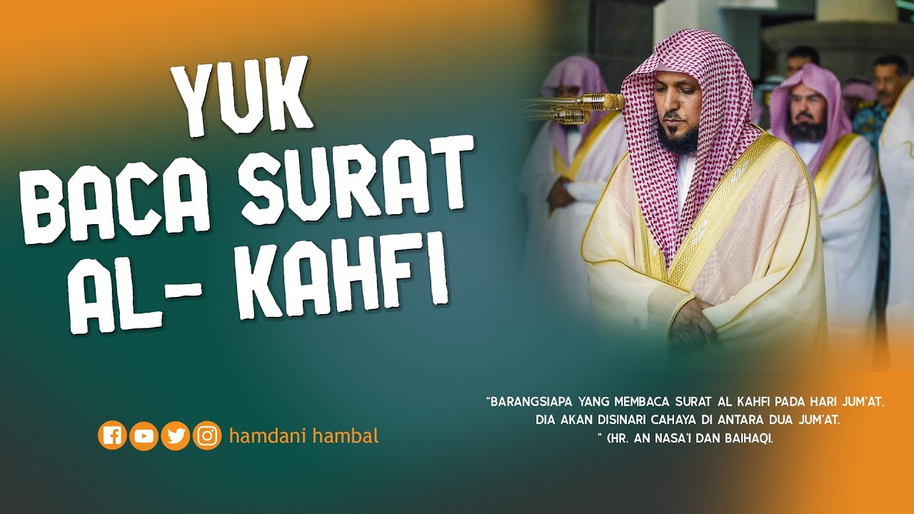 Surat Al-Kahfi | Syaikh Maher Al-Muayqaly Surat Al-Kahfi | Syaikh Maher Al-Muayqaly