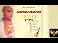MAMA LUNGOLICIOUS BRAND NEW TRACK 2022