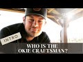 Okie Craftsman - About Me