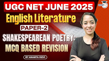 UGC NET June 2025 | English Literature | Shakespearean Poetry: MCQ Based Revision