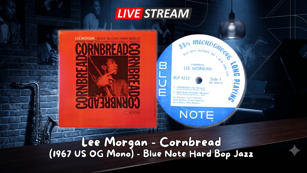 Lee Morgan - Cornbread (1967 US OG Mono) | Blue Note Jazz | Live