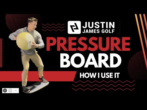 Pressure Board -  with World Champion Justin James Golf