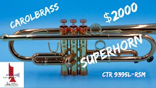Is a $2000 Superhorn possible? Yep!  Check out this 9395L-RSM CarolBrass trumpet! ACB show and tell